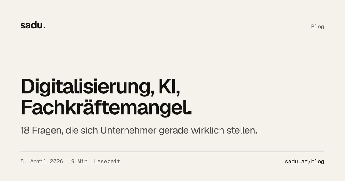 Digitalisierung, KI, Fachkräftemangel: 18 Fragen, die sich Unternehmer gerade wirklich stellen