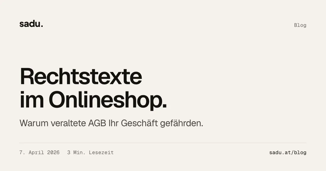 Rechtstexte im Onlineshop: Warum veraltete AGB Ihr Geschäft gefährden